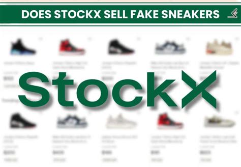 does stockx really sell fake shoes|is stockx reputable.